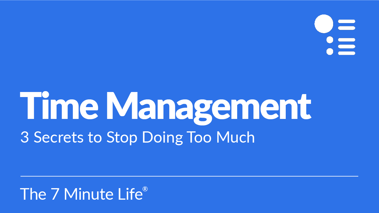Time Management 3 Secrets to Stop Doing Too Much Kajabi Webinar Thumbnail